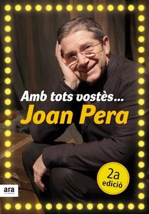 AMB TOTS VOSTES... JOAN PERA | 9788492552641 | PERA