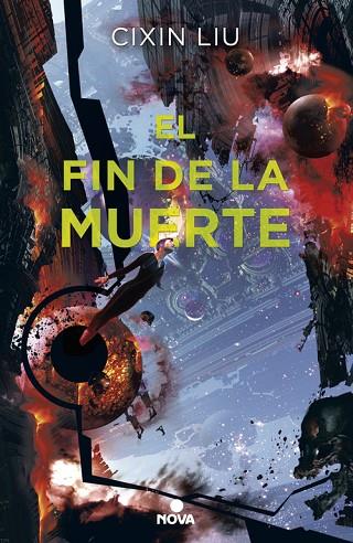 EL FIN DE LA MUERTE (TRILOGÍA DE LOS TRES CUERPOS 3) | 9788417347017 | CIXIN LIU