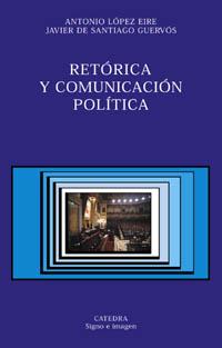 RETORICA Y COMUNICACION POLITICA | 9788437617879 | VARIOS