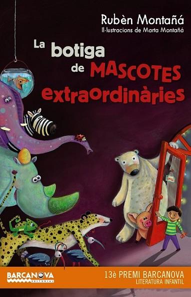 LA BOTIGA DE LES MASCOTES EXTRAORDINÀRIES | 9788448936020 | MONTAÑÁ