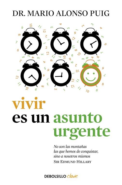 VIVIR ES UN ASUNTO URGENTE | 9788490625965 | ALONSO PUIG,DR. MARIO