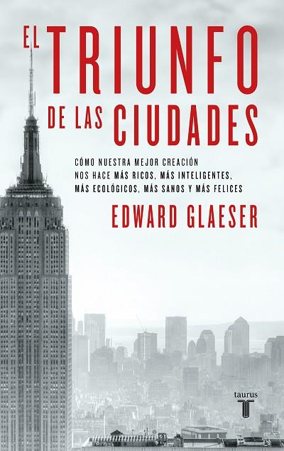 EL TRIUNFO DE LAS CIUDADES | 9788430608096 | GLAESER