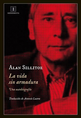 VIDA SIN ARMADURA,LA | 9788415979371 | SILLITOE,ALAN