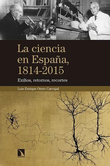 LA CIENCIA EN ESPAÑA | 9788490972793 | OTERO CARVAJAL, LUÍS ENRIQUE