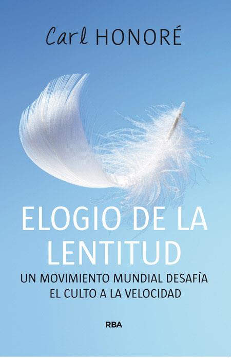 ELOGIO DE LA LENTITUD | 9788478712496 | HONORE