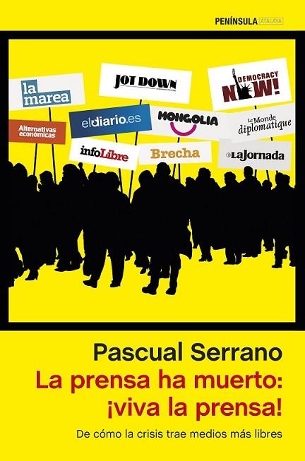 LA PRENSA HA MUERTO: ¡VIVA LA PRENSA! | 9788499423555 | SERRANO