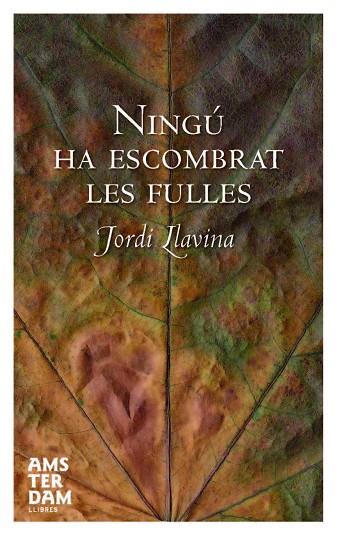 NINGU HA ESCOMBRAT LES FULLES | 9788492406197 | LLAVINA