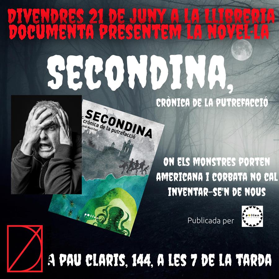 Presentació «Secondina. Crònica de la putrefacció» de Jordi Martí Font - 