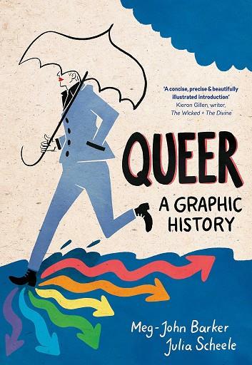 QUEER: A GRAPHIC HISTORY | 9781785780714 | BARKER, MEG JOHN