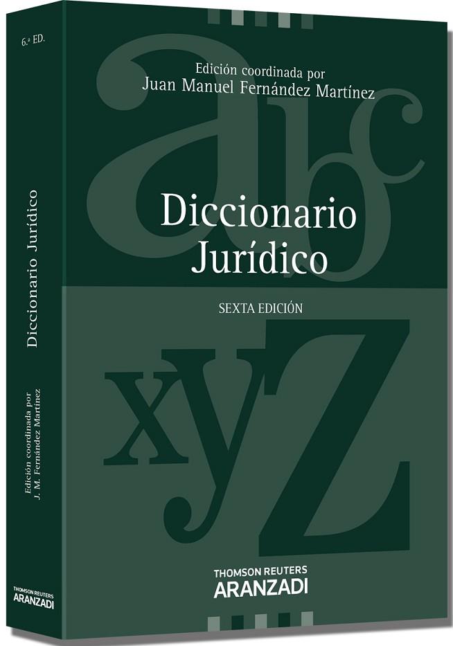 DICCIONARIO JURíDICO | 9788490141885 | FERNáNDEZ MARTíNEZ, JUAN MANUEL