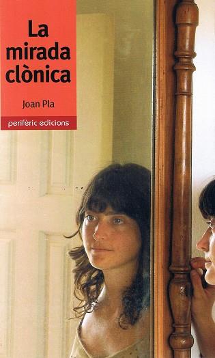 LA MIRADA CLONICA | 9788493484767 | PLA