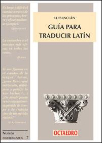 GUIA PARA TRADUCIR LATIN  NI-7 | 9788480631761 | INCLAN, LUIS