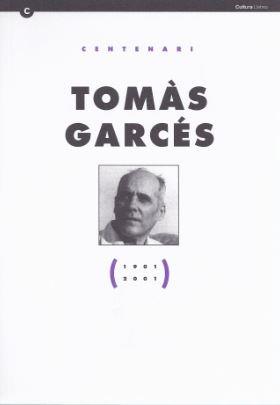 CENTENARI TOMAS GARCES 1901-2001 | 9788439355243