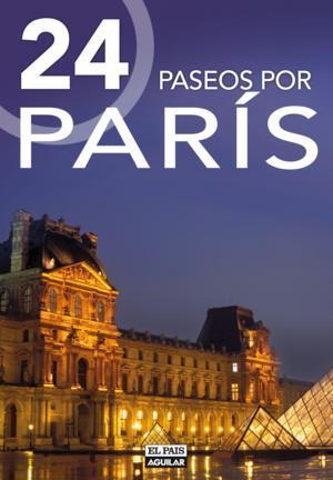 24 PASEOS POR PARIS | 9788403510623 | VARIOS AUTORES