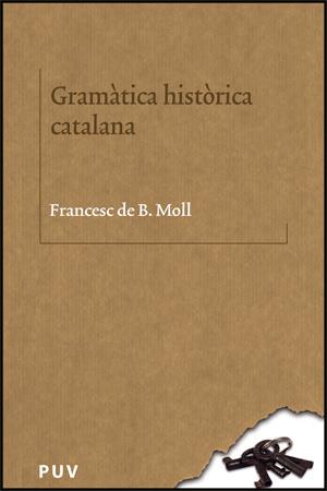 GRAMATICA HISTORICA CATALANA | 9788437064123 | MOLL