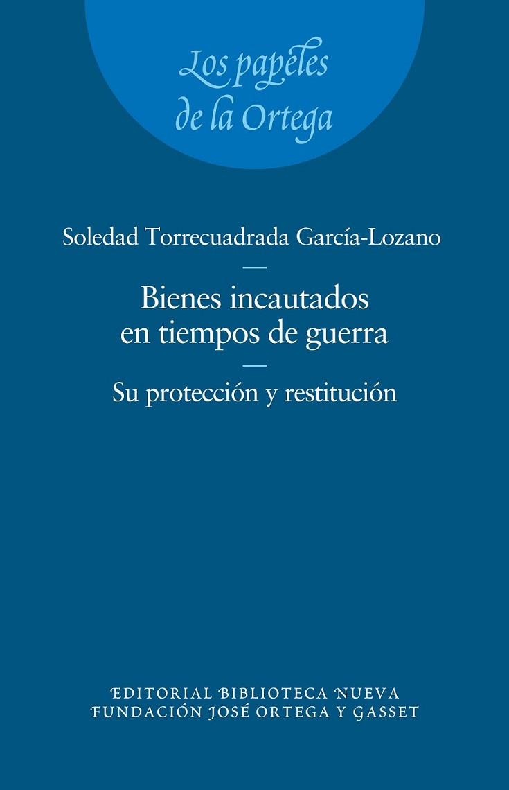 BIENES INCAUTADOS EN TIEMPOS DE GUERRA, LOS | 9788499404585 | SOLEDAD, TORRECUADRADA