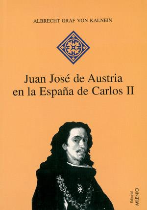 JUAN JOSE DE AUSTRIA EN LA ESPAÐ | 9788497430159 | GRAF VON KALNEIN, AL