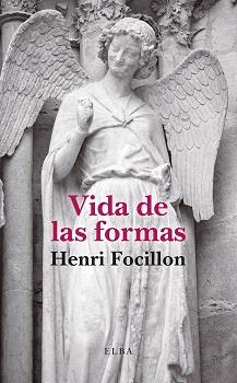 VIDA DE LAS FORMAS | 9788412807349 | FOCILLON, HENRI