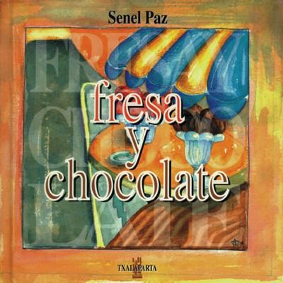 FRESA Y CHOCOLATE | 9788481369410 | PAZ