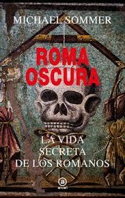 ROMA OSCURA | 9788446055891 | SOMMER, MICHAEL