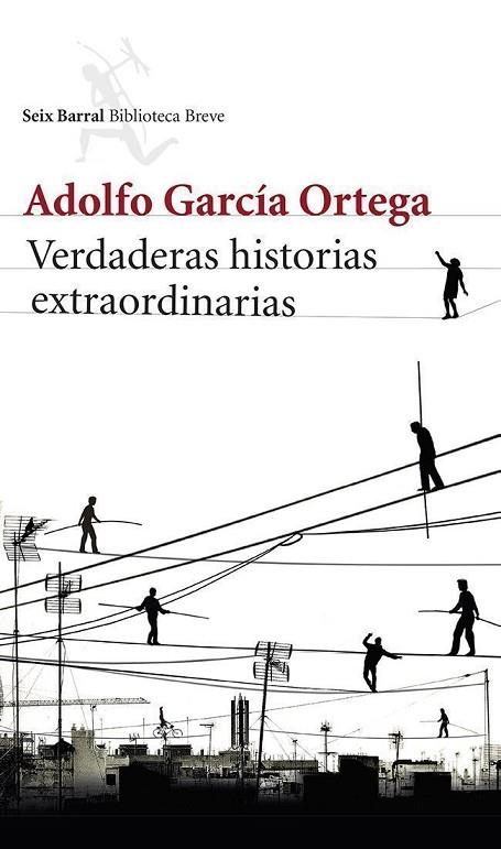 VERDADERAS HISTORIAS EXTRAORDINARIAS | 9788432220791 | GARCÍA ORTEGA