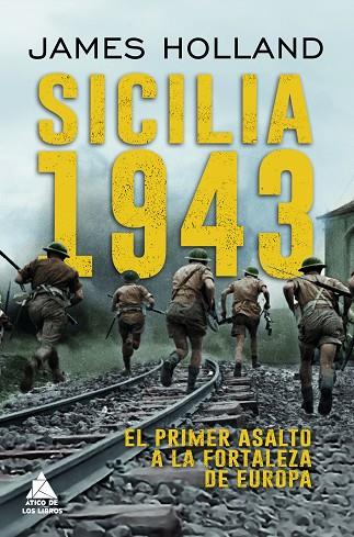 SICILIA 1943 | 9788419703729 | HOLLAND, JAMES