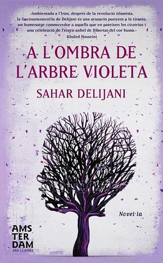 A L'OMBRA DE L'ARBRE VIOLETA | 9788492941964 | DELIJANI,SAHAR