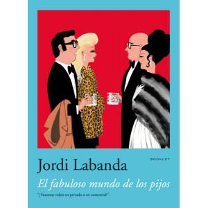 FABULOSO MUNDO DE LOS PIJOS | 9788492480036 | LABANDA, JORDI