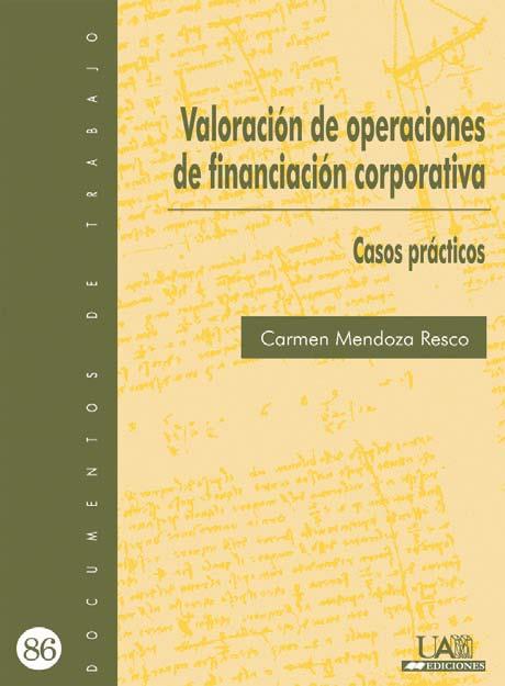 VALORACIÓN DE OPERACIONES DE FINANCIACIÓN CORPORATIVA. | 9788483441701 | MENDOZA RESCO, CARMEN