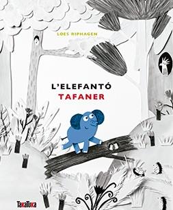 ELEFANTÓ TAFANER, L' | 9788416003938 | RIPHAGEN, LOES