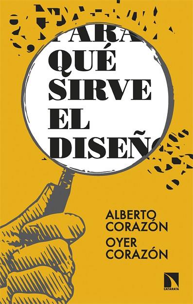 ¿PARA QUÉ SIRVE EL DISEÑO? | 9788413527284 | CORAZÓN, ALBERTO/CORAZÓN, OYER