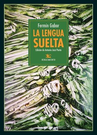 LA LENGUA SUELTA | 9788417950644 | PONTE, ANTONIO JOSÉ/GABOR, FERMÍN