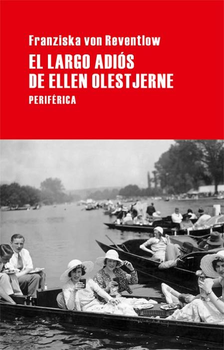 EL LARGO ADIOS DE ELLEN OLESTJER | 9788492865390 | REVENTLOW