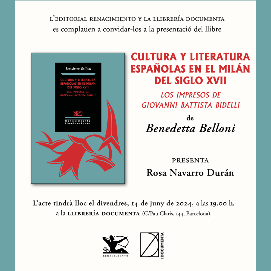 Presentació «Cultura y literatura españolas en el Milán del siglo XVII: los impresos de Giovanni Battista Bidelli» de Benedetta Belloni - 