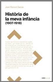 HISTÒRIA DE LA MEVA INFÀNCIA (1907-1918) | 9788499845913 | JOAN, PERICOT GARCÍA