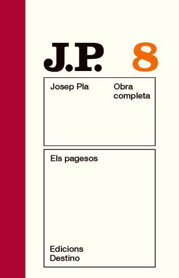 JOSEP PLA 8: ELS PAGESOS | 9788497101486 | PLA