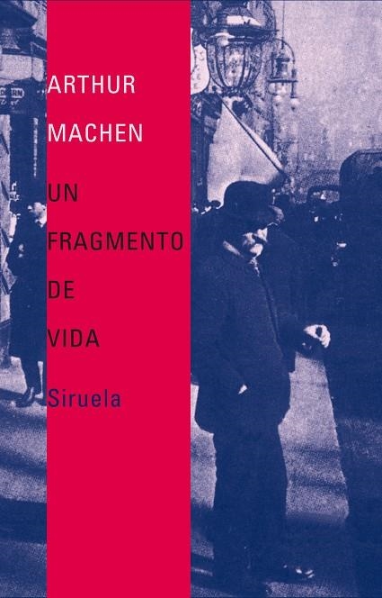 UN FRAGMENTO DE VIDA | 9788478449064 | ARTHUR MACHEN