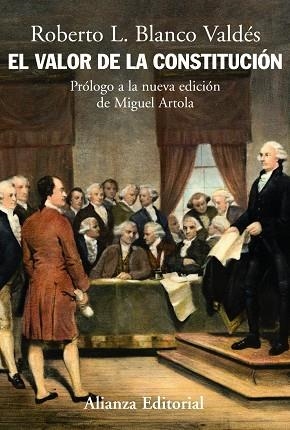 EL VALOR DE LA CONSTITUCIËN | 9788420648392 | BLANCO VALDÚS, ROBER