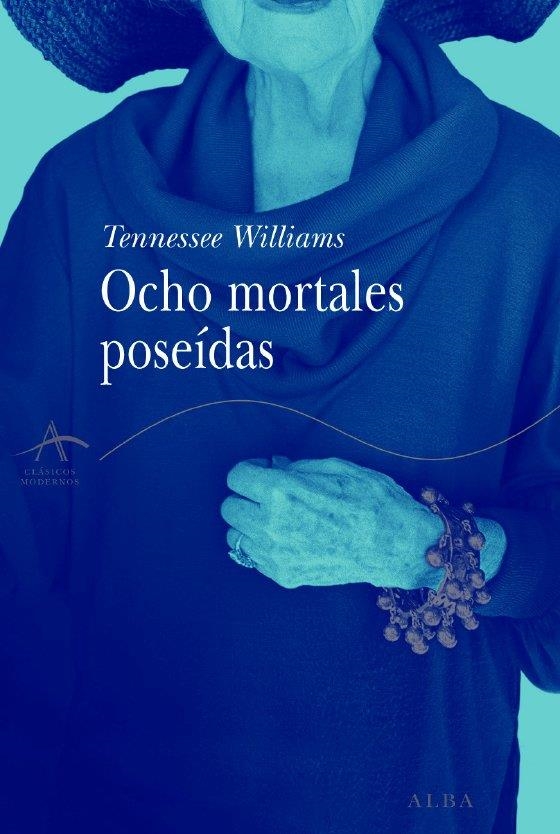 OCHO MORTALES POSEIDAS | 9788484282679 | TENNESSEE WILLIAMS