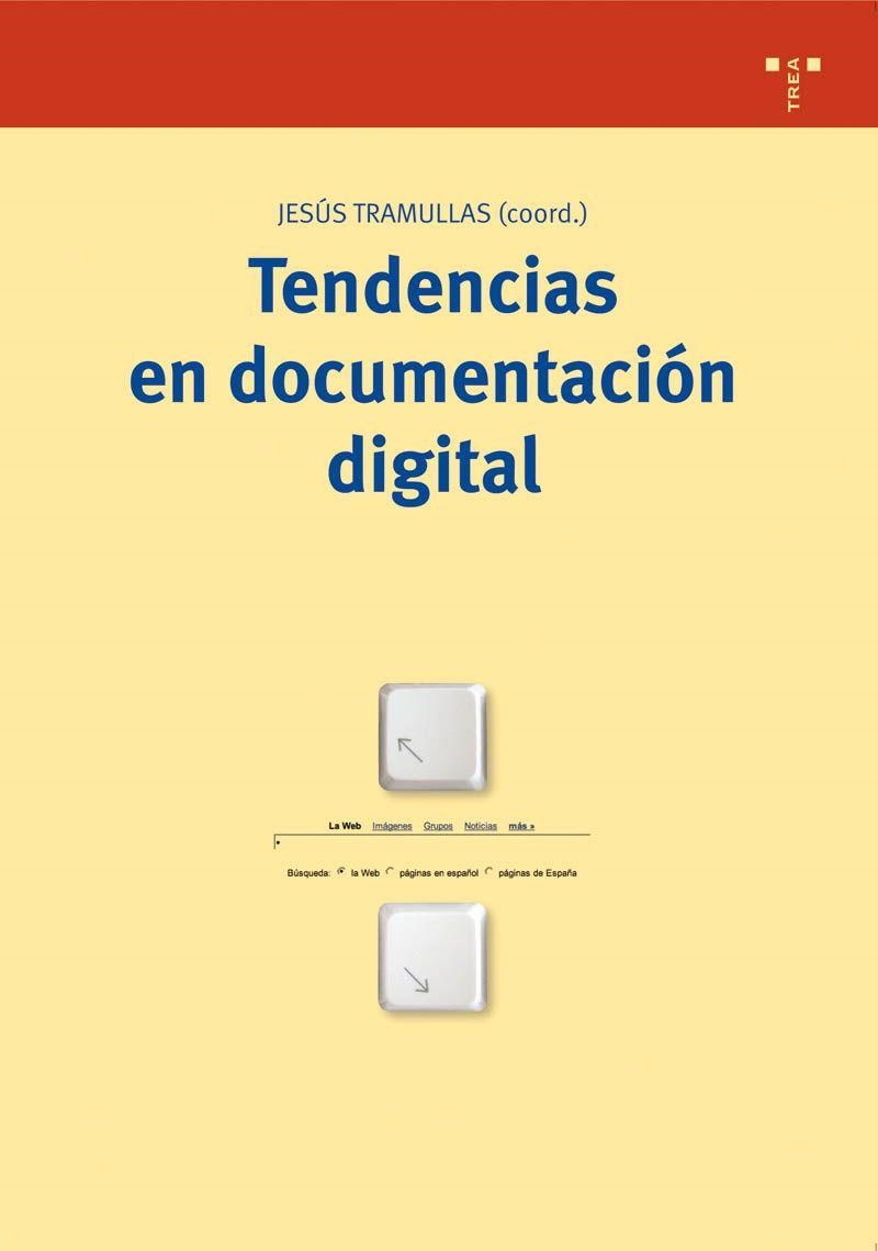 TENDENCIAS EN DOCUMENTACION | 9788497042703 | TRAMULLAS