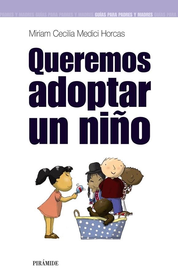 QUEREMOS ADOPTAR UN NIÑO | 9788436820812 | HORCAS