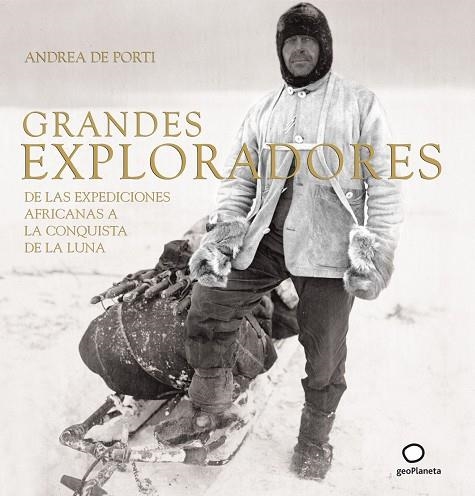 GRANDE EXPLORARDORES | 9788408067665 | DE PORTI