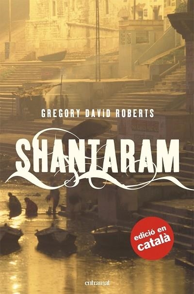 SHANTARAM | 9788493475475 | ROBERTS