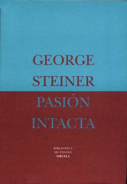 PASIÓN INTACTA | 9788478443666 | STEINER, GEORGE