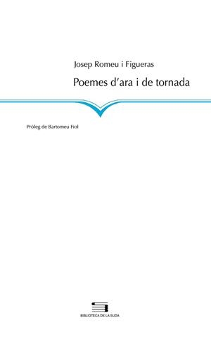 POEMES D'ARA I DE TORNADA | 9788497794275 | ROMEU I FIGUERAS