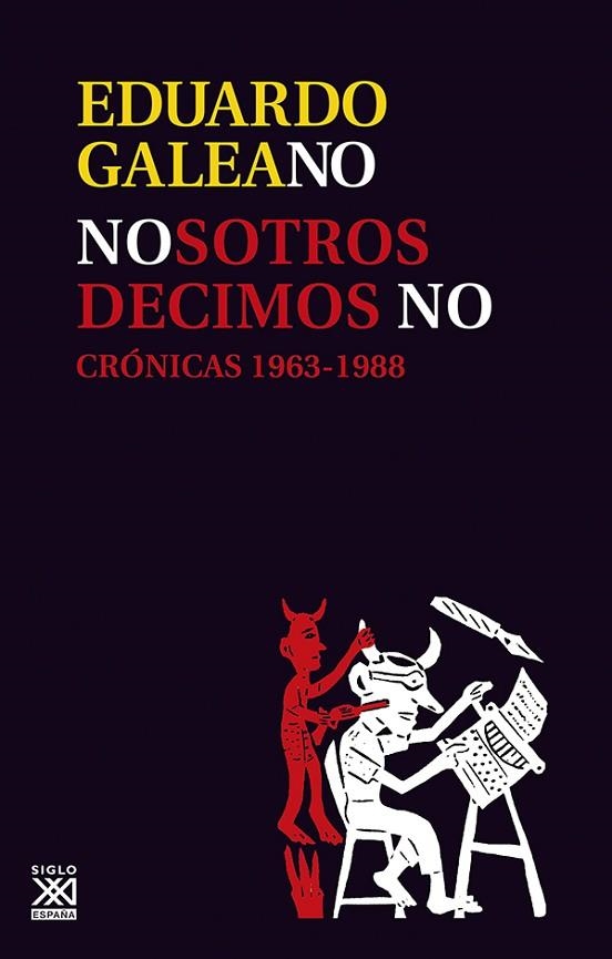 NOSOTROS DECIMOS NO | 9788432306754 | GALEANO