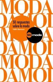 50 RESPUESTAS SOBRE LA MODA | 9788425221286 | MONNEYRON