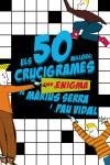 ELS 50 MILLORS CRUCIGRAMES... | 9788497870726 | VIDAL GAVILAN, PAU/SERRA., MàRIUS