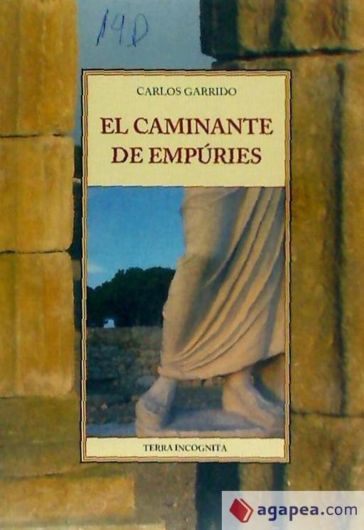 EL CAMINANTE DE EMPURIES | 9788497165051 | GARRIDO, CARLOS