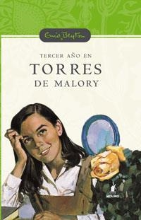 TERCER AÑO EN TORRES DE MALORY | 9788478718405 | BLYTON